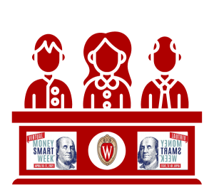 Graphic illustration of three committee members sitting at a long desk. The desk has the Virtual Money Smart Week logo and the University of Wisconsin Madison Logo on it. Seated at the desk from left: man, woman, man.