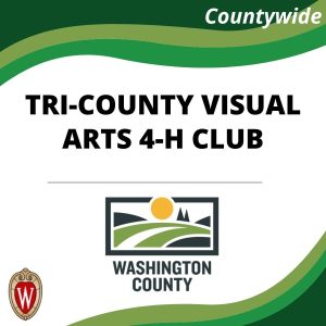 Countywide Tri-County Visual Arts 4-H Club, Washington county
