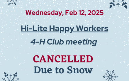Tonight’s Hi-Lite Happy Workers 4-H meeting is canceled