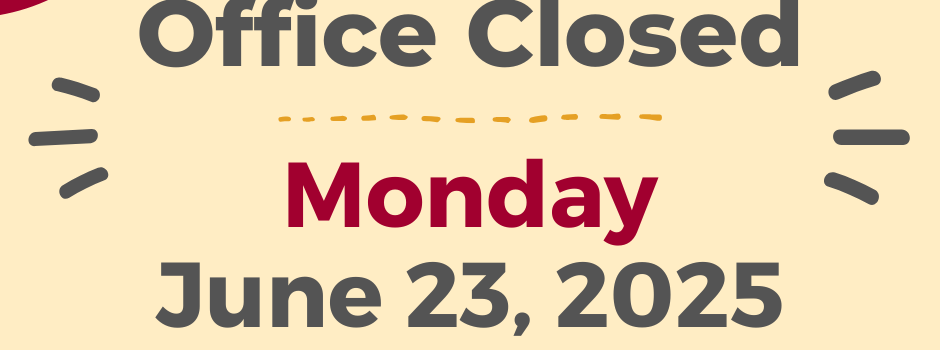 Office closed monday june 23, 2025