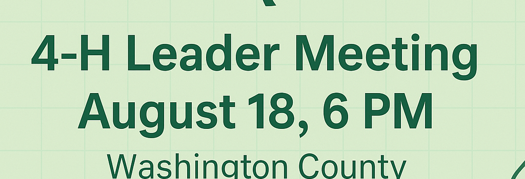 4-H Leader Meeting flyer with event details and green-themed design