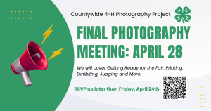 Final 4-H Photography Meeting-Getting Ready for the Fair-Printing, Exhibiting, Judging and More