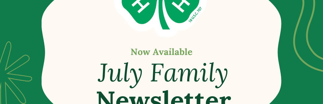 Now available June Family Newsletter, with 4-H clover logo