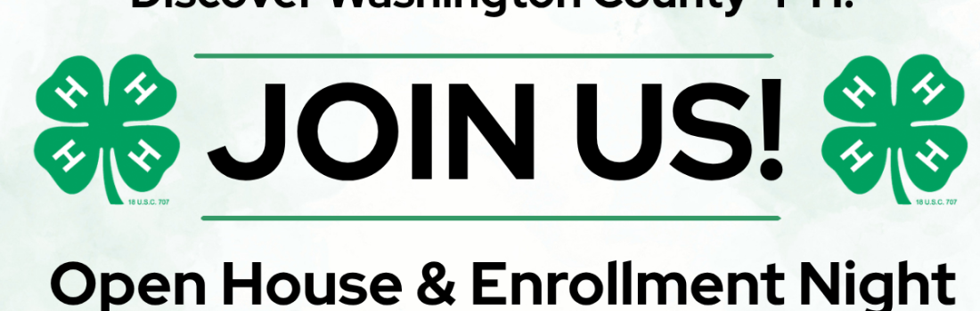 Discover Washington County 4-H Join us, Open House and enrollment night